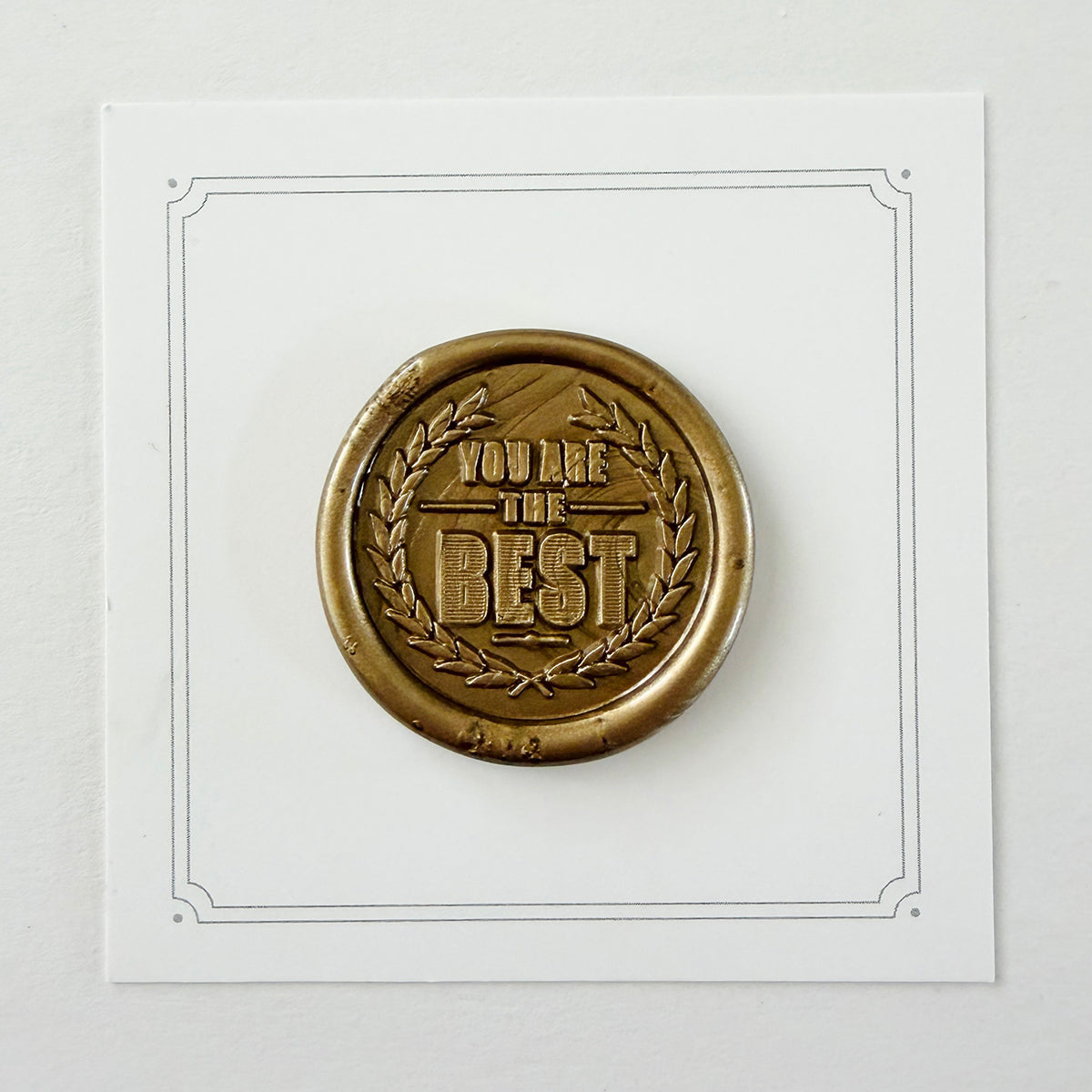 You Are The Best Wax Seal Stamp