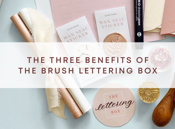 The Three Benefits of The Lettering Box
